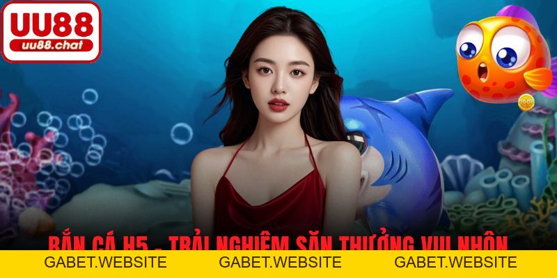 Bắn Cá - UU88 - gabet