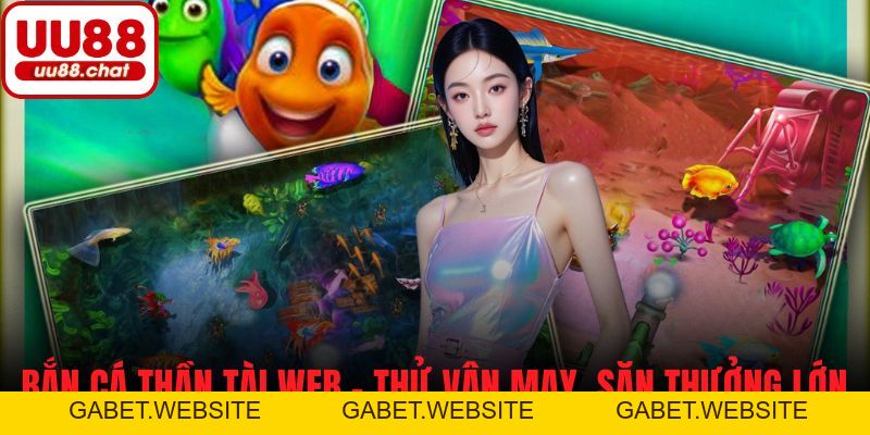 Bắn Cá - UU88 - gabet