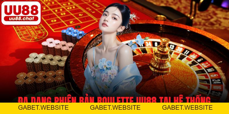 Roulette UU88 - Đỉnh Cao Trò Chơi May Rủi Và Chiến Thuật - gabet