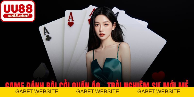 Game Bài - UU88 - gabet