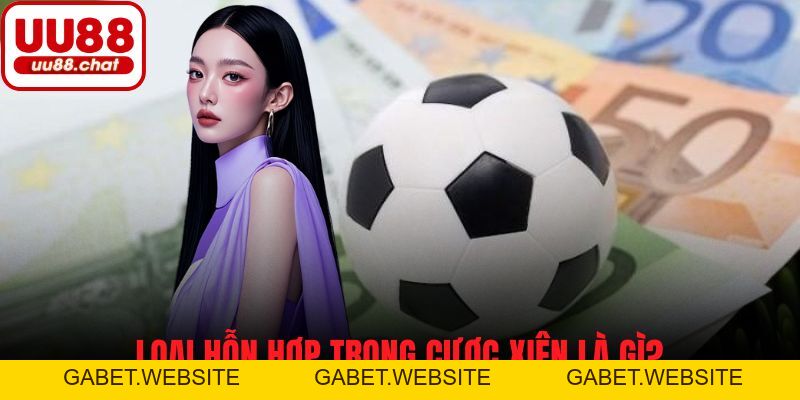 Cược Xiên Là Gì? Hiểu Rõ Cách Chơi Và Bí Quyết Thắng Lớn - gabet