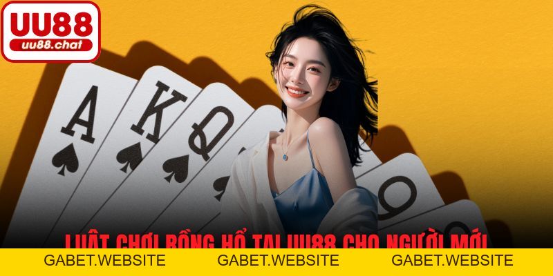 Rồng Hổ UU88 - Mẹo Cược Siêu Chuẩn Giúp Bạn Nhanh Thắng - gabet