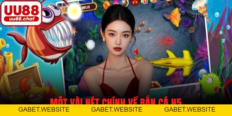 Bắn Cá H5 - Trải Nghiệm Săn Thưởng Vui Nhộn Trên Trình Duyệt - gabet