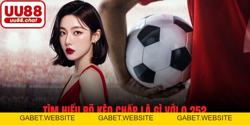 Kèo Chấp Là Gì? Tìm Hiểu Chi Tiết Cách Đọc Hiệu Quả - gabet