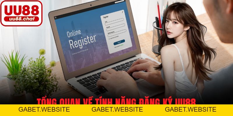Đăng Ký UU88 - Thủ Tục Đơn Giản, Nhận Các Ưu Đãi Hấp Dẫn - gabet